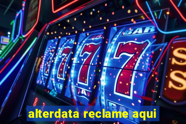 alterdata reclame aqui